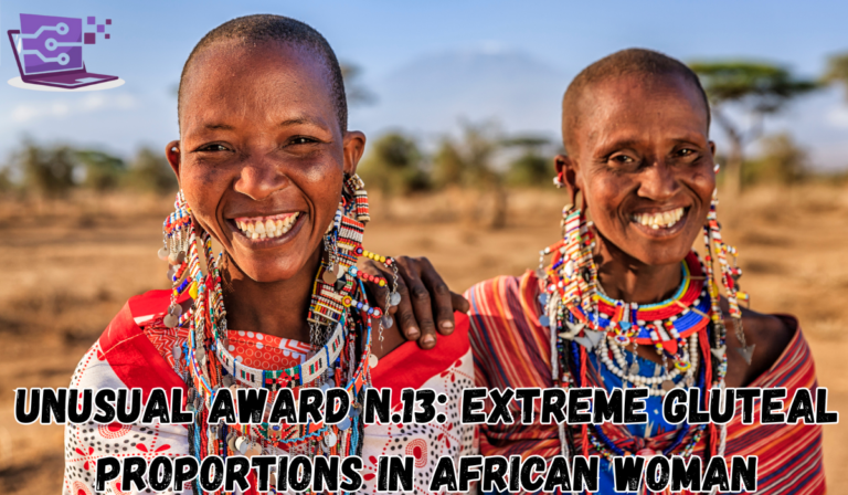 unusual award n.13: extreme gluteal proportions in african woman