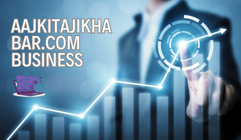 aajkitajikhabar.com business